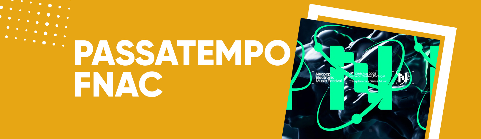 NEOPOP 2025 FNAC