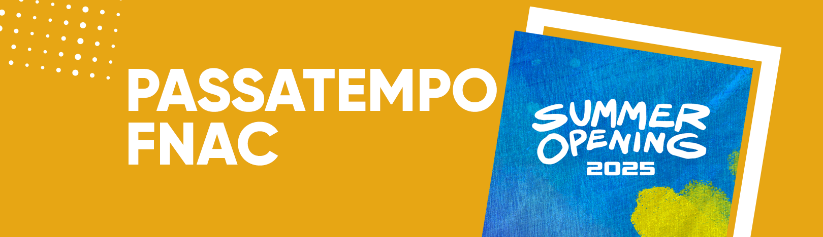 Summer Opening FNAC