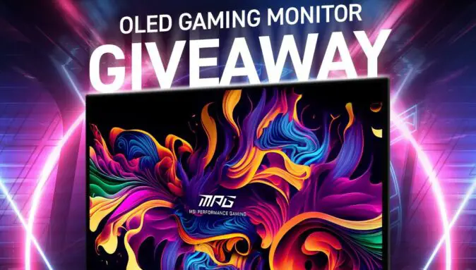 MSI OLED Gaming Monitor Giveaway
