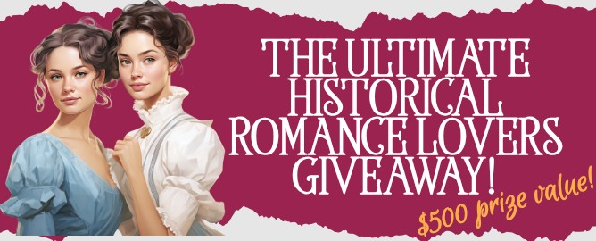 Ultimate Historical Romance Lovers Giveaway
