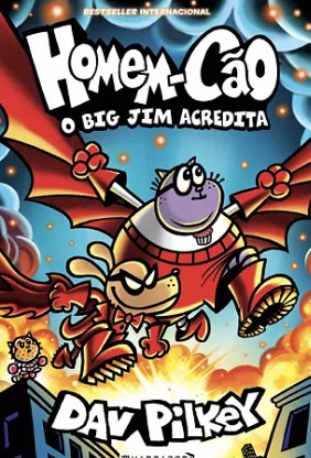 «O Big Jim Acredita: Homem-Cão 14», de Dav Pilkey