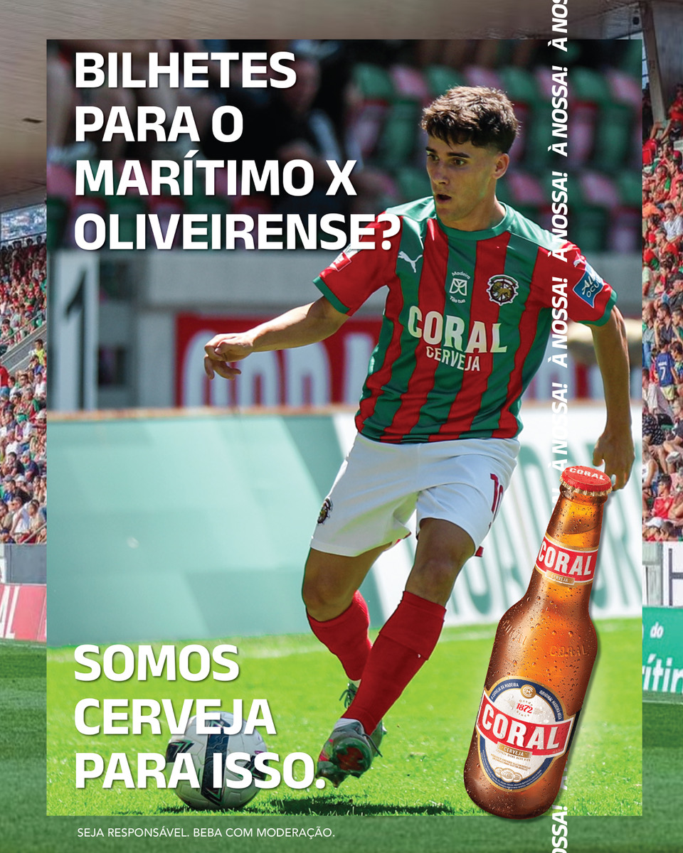 Marítimo vs Oliveirense — Cerveja Coral