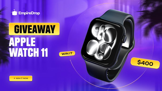 EmpireDrop Apple Watch 11 Giveaway