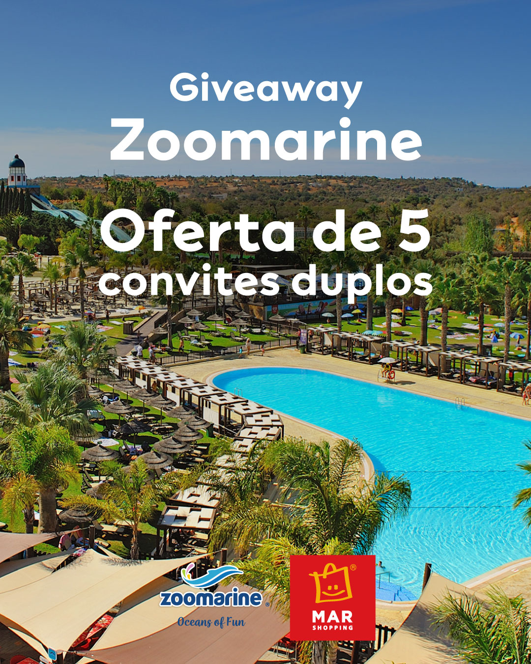 GIVEAWAY MAR Shopping Algarve x Zoomarine