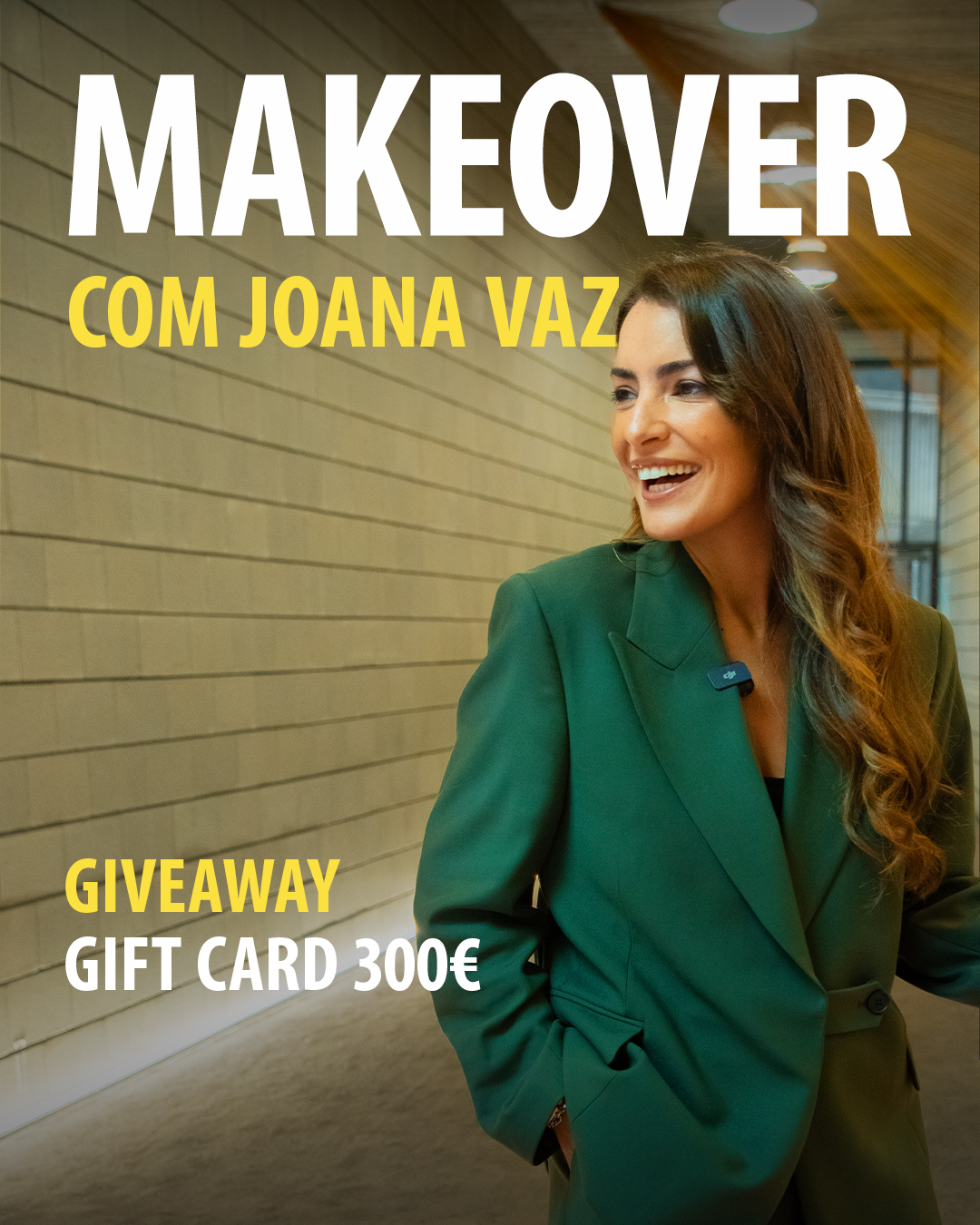 MakeOver com Joana Vaz