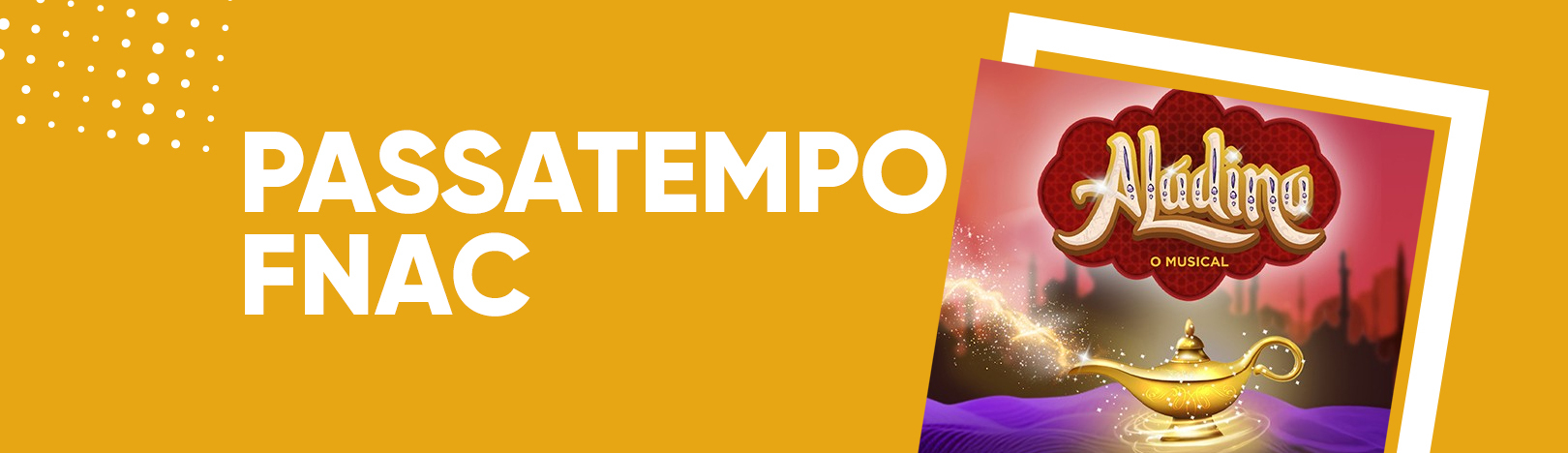 «Aladino — O Musical» — FNAC