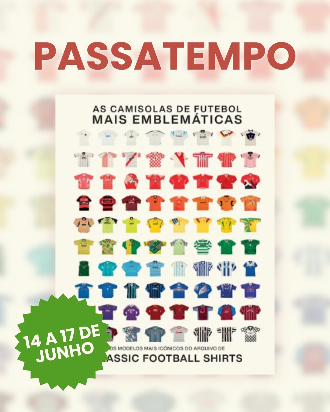 Livro As Camisolas de Futebol Mais Emblemáticas