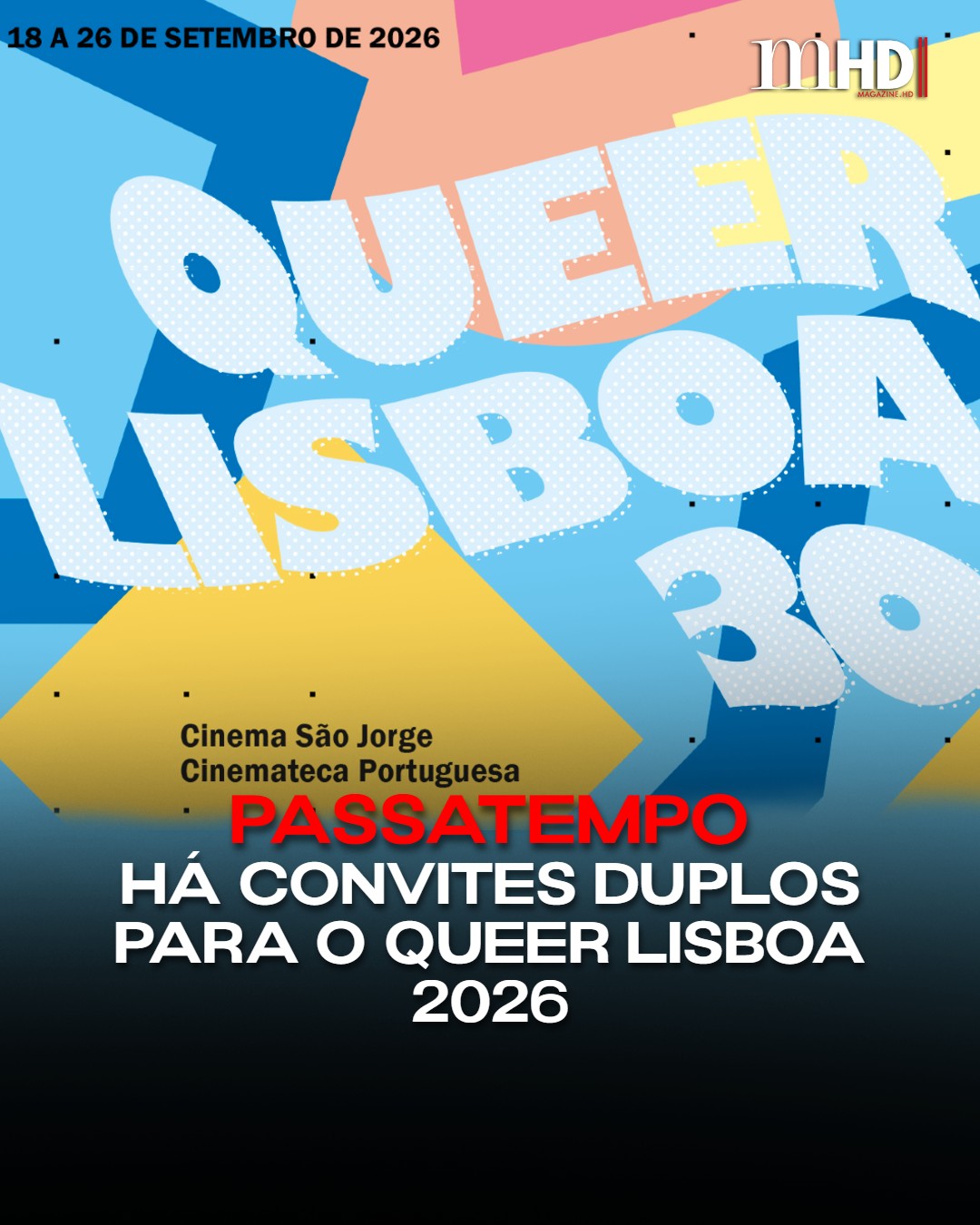 «Festival Queer Lisboa 30»