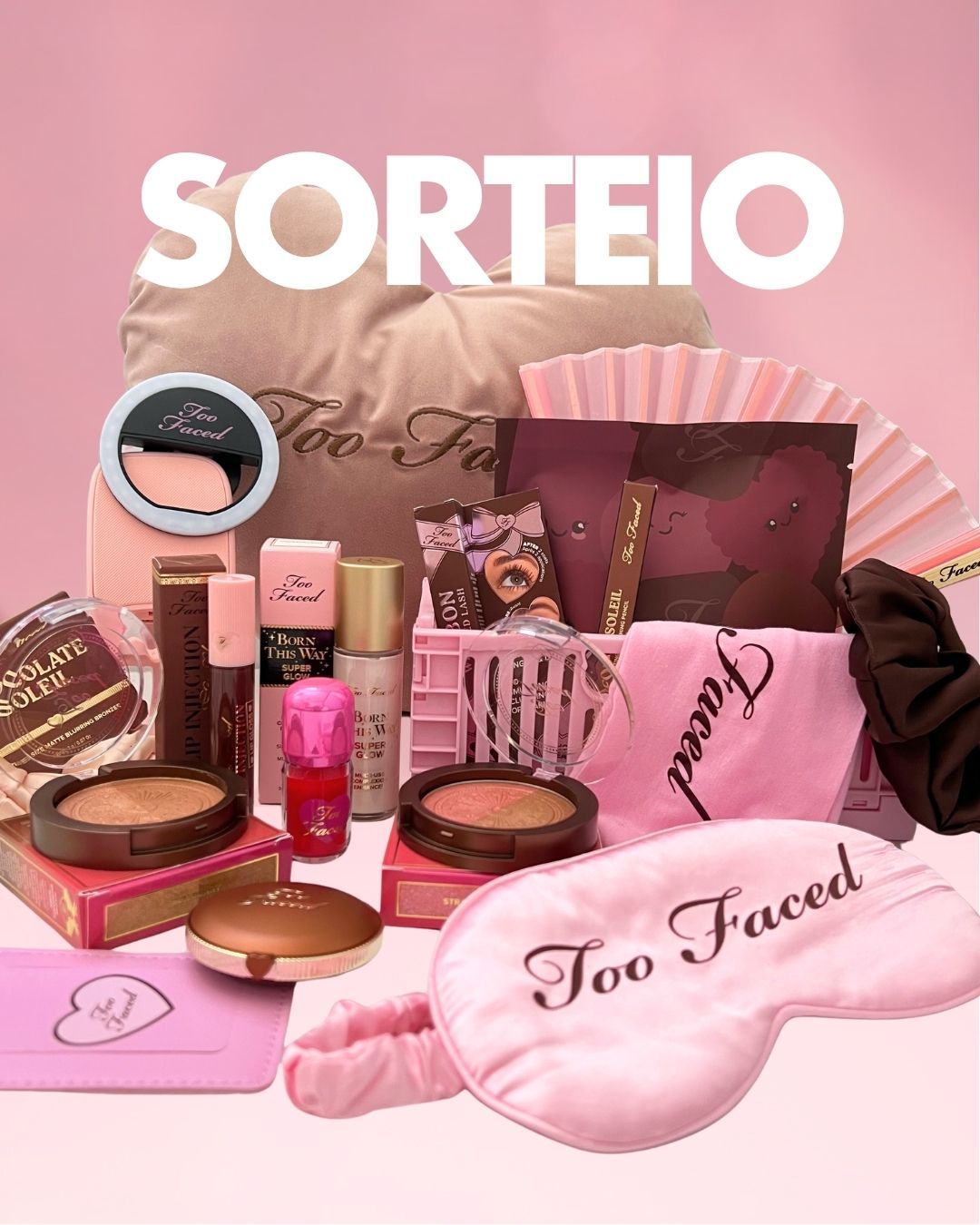 Passatempo Too Faced Cosmetics — Sephora Portugal