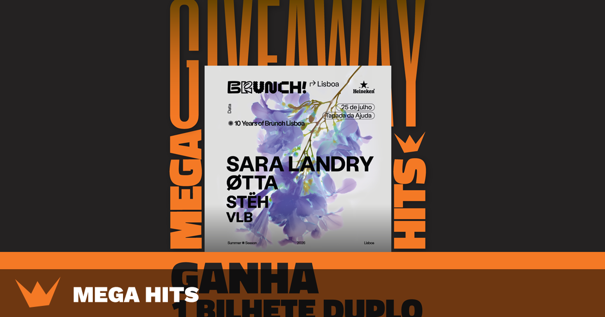 Brunch Electronik Lisboa 2026 — Mega Hits